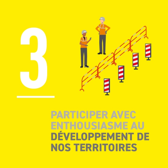 Participer avec enthousiasme au développement de nos territoires